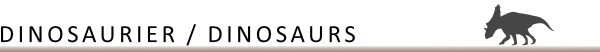 Dinosaurier / Dinosaurus
