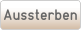 Aussterben